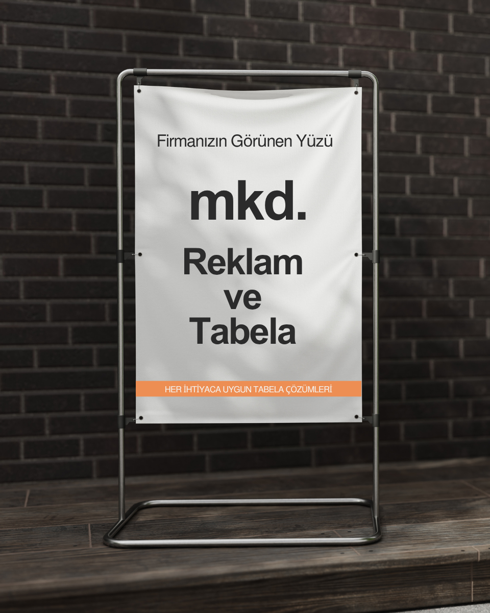 Yunus Emre Mahallesi tabela ve reklam hizmetleri, profesyonel üretim ve montaj - MKD Reklam